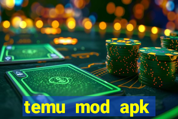 temu mod apk unlimited money